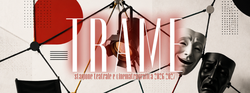 Locandina stagione teatrale Trame 2026/2027
